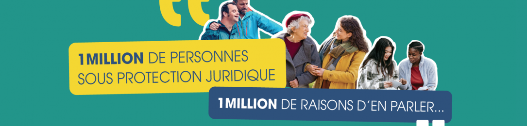 SEMAINE NATIONALE DE LA PROTECTION JURIDIQUE DES MAJEURS du 3 au 9 mars 2025